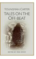 Tales on the Off-Beat di Philip Youngman-Carter edito da Ostara Publishing