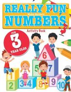 Really Fun Numbers For 3 Year Olds di Mickey Macintyre edito da Bell & Mackenzie Publishing