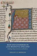 Beds and Chambers in Late Medieval England di Hollie L S Morgan edito da Boydell & Brewer