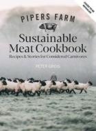 Pipers Farm Meat Book di Peter Greig, Henri Greig edito da Octopus Publishing Group
