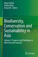 Biodiversity, Conservation and Sustainability in Asia edito da Springer International Publishing