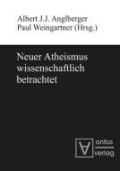 Neuer Atheismus Wissenschaftlich Betrachtet edito da De Gruyter