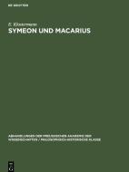 Symeon und Macarius di E. Klostermann edito da De Gruyter