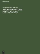 Architektur des Mittelalters edito da De Gruyter