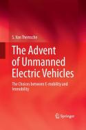 The Advent of Unmanned Electric Vehicles di S. van Themsche edito da Springer International Publishing