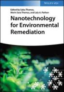 Nanotechnology For Environmental Remediation di S Thomas edito da Wiley-VCH Verlag GmbH