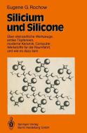 Silicium und Silicone di Eugene G. Rochow edito da Springer Berlin Heidelberg