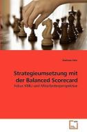 Strategieumsetzung mit der Balanced Scorecard di Andreas Eder edito da VDM Verlag