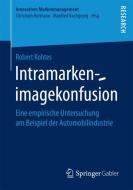 Intramarkenimagekonfusion di Robert Kohtes edito da Springer-Verlag GmbH