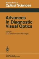 Advances in Diagnostic Visual Optics edito da Springer Berlin Heidelberg