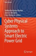 Cyber Physical Systems Approach to Smart Electric Power Grid edito da Springer Berlin Heidelberg