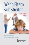 Wenn Eltern sich streiten di Hans-Jürgen Gaugl edito da Springer-Verlag GmbH