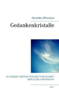 Gedankenkristalle di Hertaldis Offermann edito da Books on Demand