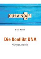 Die Konflikt DNA di Heiko Hansen edito da Books on Demand