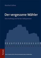Der vergessene Wähler di Manfred Güllner edito da Tectum Verlag