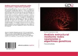 Análisis estructural mediante redes neuronales y algoritmos genéticos di Francisco Casanova del Angel edito da EAE
