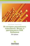 Iz Istorii Rossiyskogo Komsomola di Koroleva Larisa, Aleksey Korolev edito da Palmarium Academic Publishing