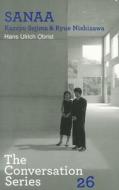 Kazuyo Sejima (sanaa) / Hans Ulrich Obrist. di Kazuyo Sejima, Hans-Ulrich Obrist edito da Buchhandlung Walther Konig Gmbh & Co. Kg. Abt. Verlag