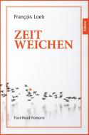 Zeitweichen di François Loeb edito da Allitera Verlag