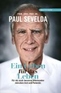 Ein Leben für das Leben di Paul Sevelda edito da echo medienhaus