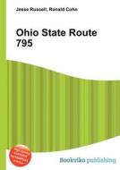 Ohio State Route 795 edito da Book On Demand Ltd.