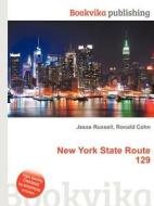 New York State Route 129 edito da Book On Demand Ltd.