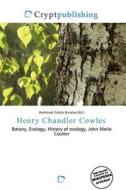 Henry Chandler Cowles edito da Crypt Publishing