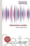 Aluminium Laufen edito da Betascript Publishing