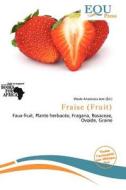 Fraise (fruit) edito da Equ Press