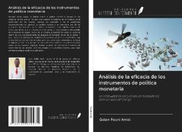 Análisis de la eficacia de los instrumentos de política monetaria di Golan Pauni Amisi edito da Ediciones Nuestro Conocimiento