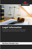 Legal Information di Marilene Mendes Sow edito da Our Knowledge Publishing