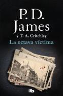 La octava víctima di T. A. Critchley, P. D. James edito da B de Bolsillo (Ediciones B)