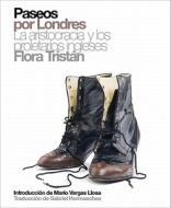 Paseos Por Londres: La Aristocracia y los Proletarios Ingleses di Flora Tristan edito da Global Rhythm Press