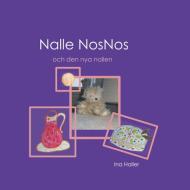 Nalle NosNos och den nya nallen di Ina Haller edito da Books on Demand