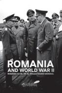 Romania and World War II/Romania Si Cel de-Al Doilea Razboi Mondial edito da Center for Romanian Studies