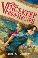 The Vengekeep Prophecies di Brian Farrey edito da HARPERCOLLINS
