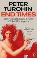 End Times di Peter Turchin edito da Penguin Books Ltd