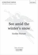See amid the winter's snow di Gordon Thornett edito da OUP Oxford