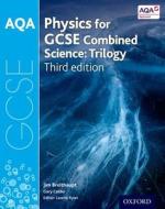 AQA GCSE Physics for Combined Science (Trilogy) Student Book di Lawrie Ryan edito da OUP Oxford