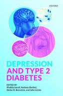 Depression and Type 2 Diabetes di Khalida Ismail edito da OUP Oxford