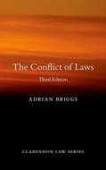 The Conflict of Laws di Adrian Briggs edito da OUP Oxford