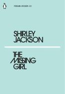 The Missing Girl di Shirley Jackson edito da Penguin Books Ltd