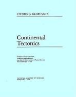 Continental Tectonics di National Research Council, Division on Engineering and Physical Sciences, Mathematics Commission on Physical Sciences, Geophysics Resear edito da National Academies Press