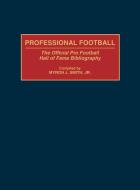 Professional Football di Myron J. Jr. Smith edito da Greenwood
