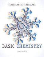Basic Chemistry di Karen C. Timberlake, William Timberlake edito da Pearson Education