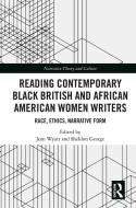 Reading Contemporary Black British And African American Women Writers edito da Taylor & Francis Ltd