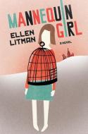 Mannequin Girl di Ellen Litman edito da W W NORTON & CO