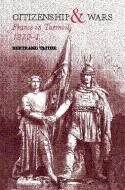 Citizenship and Wars di Dr Bertr Taithe edito da Routledge