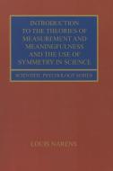 Introduction to the Theories of Measurement and Meaningfulness and the Use of Symmetry in Science di Louis Narens edito da Taylor & Francis Ltd