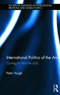 International Politics of the Arctic di Peter Hough edito da Taylor & Francis Ltd